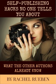 Self-Publishing Hacks No One Tells You About