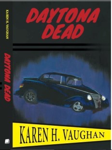 Daytona Dead By Karen Vaughan Daytona Dead By Karen Vaughan